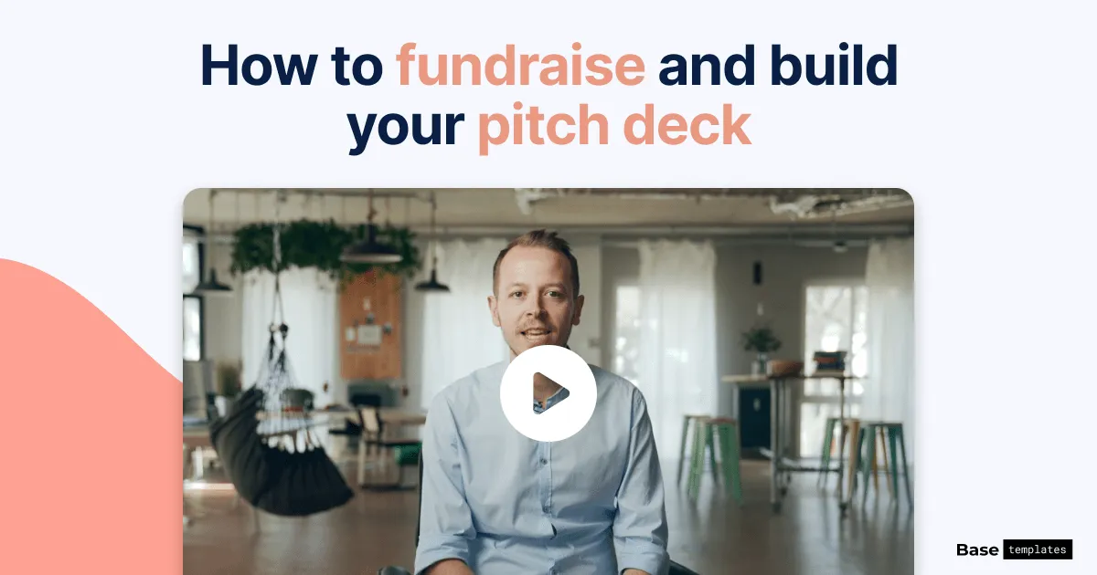 How to Fundraise And Build Your Pitch Deck