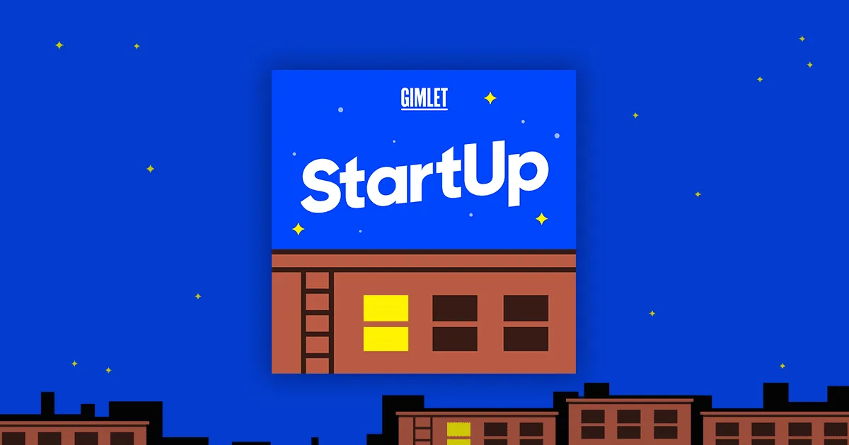 StartUp Podcast