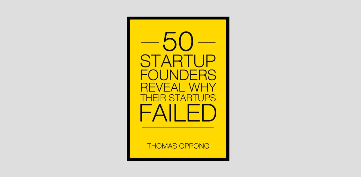 Free business ebook #13: 50 Startup Founders Reveal Why Their Startups Failed
